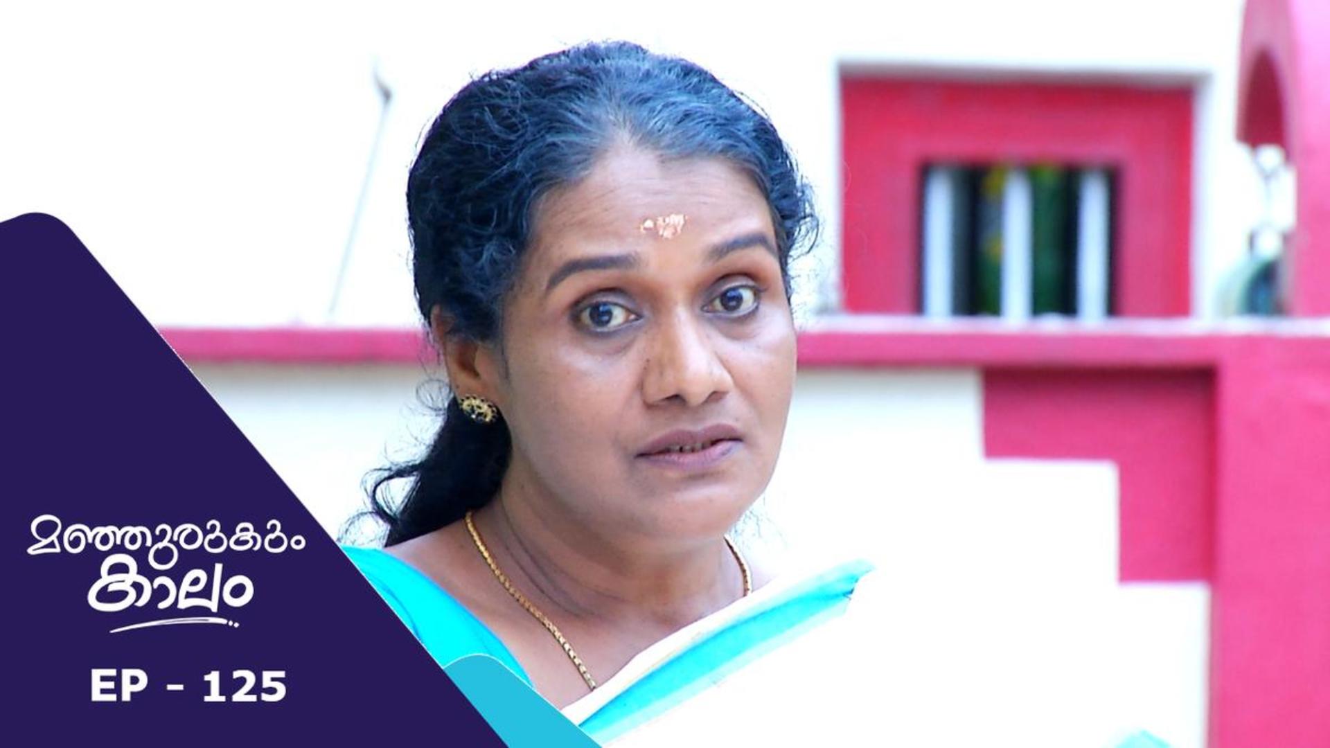Episode 125 | Manjurukum Kaalam | manoramaMAX