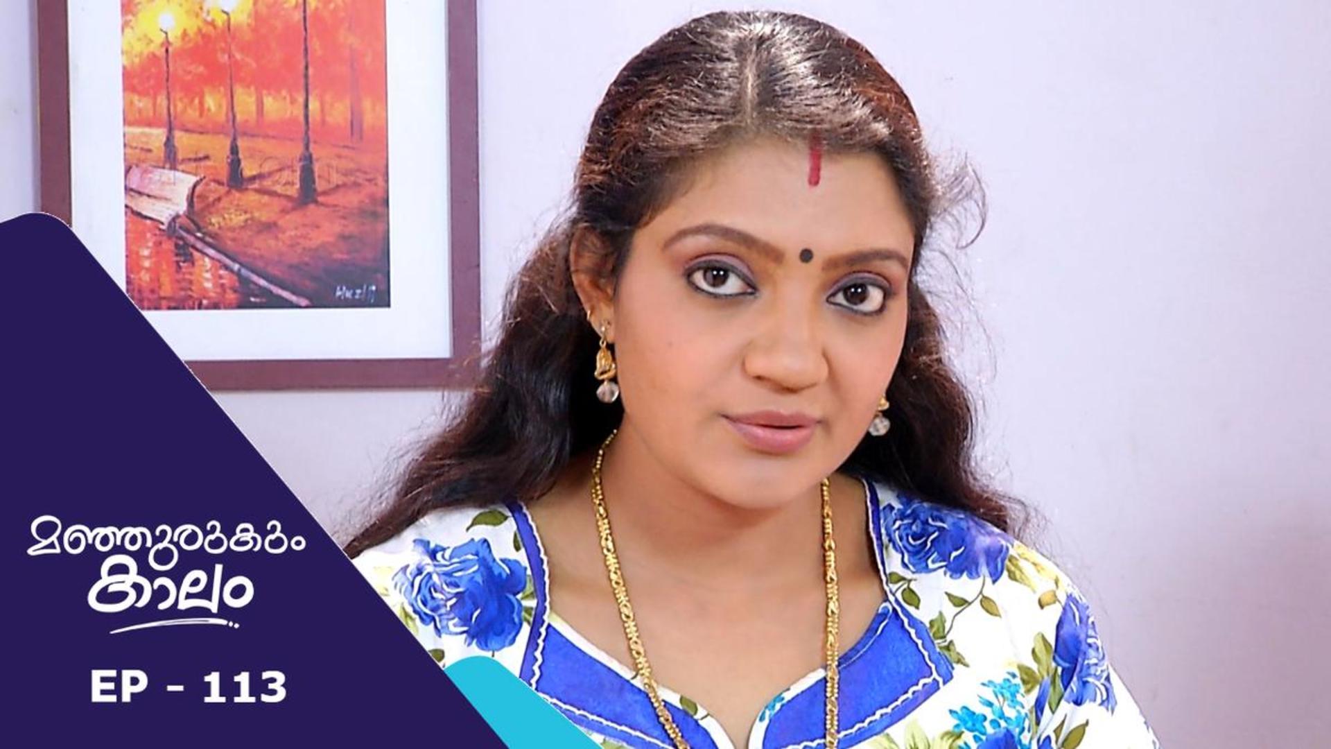 Episode 113 | Manjurukum Kaalam | manoramaMAX